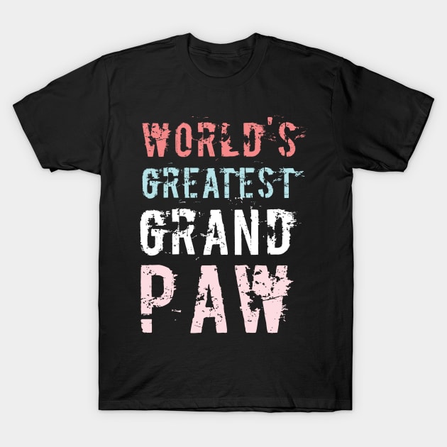 Grandpaw Worlds Greatest Grand Paw Funny Dogs Tee T-Shirt by  Funny .designs123